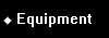 Equipment